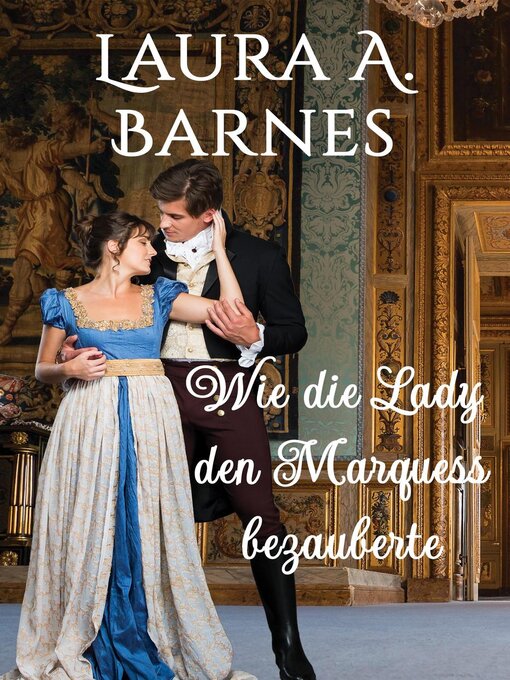Cover image for Wie die Lady den Marquess bezauberte